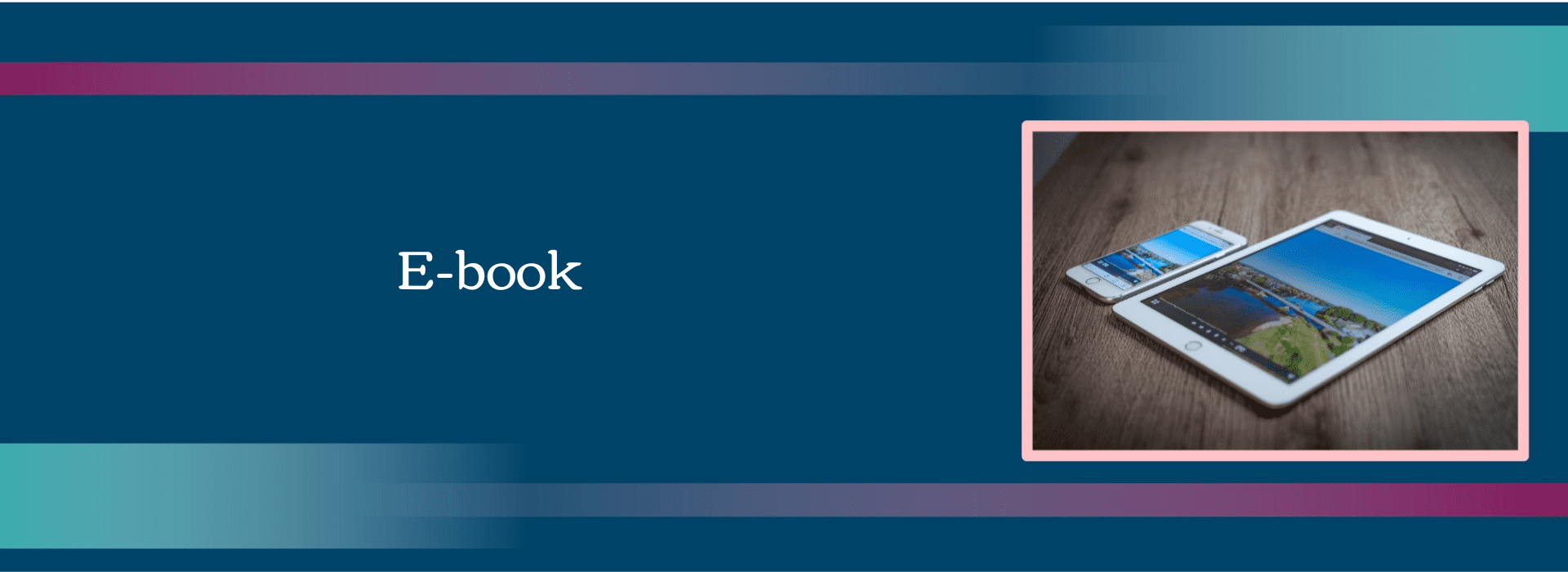 Banner-E-boo Banner-E-book. Het E-book is ontworpen door De Virtuele Duizendpoot.
